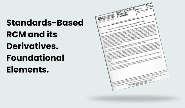 Standards-Based RCM and its Derivatives (Fundamental Elements)